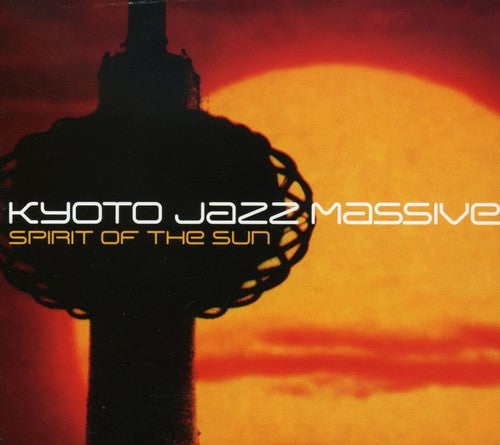 Kyoto Jazz Massive: Spirit of the Sun - COMPACT DISCS