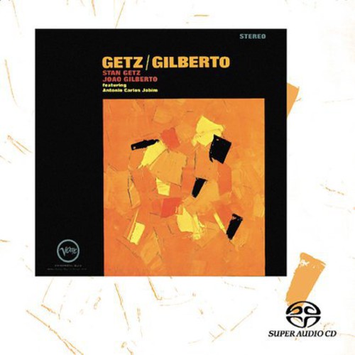 Stan Getz: Getz Gilberto - SUPER-AUDIO CD