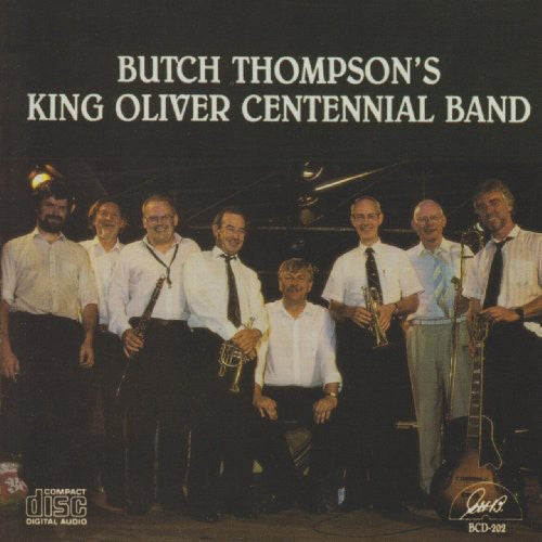 Butch Thompson: Butch Thompson's King Oliver Centennial Band - COMPACT DISCS