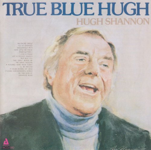 Hugh Shannon: True Blue High - COMPACT DISCS