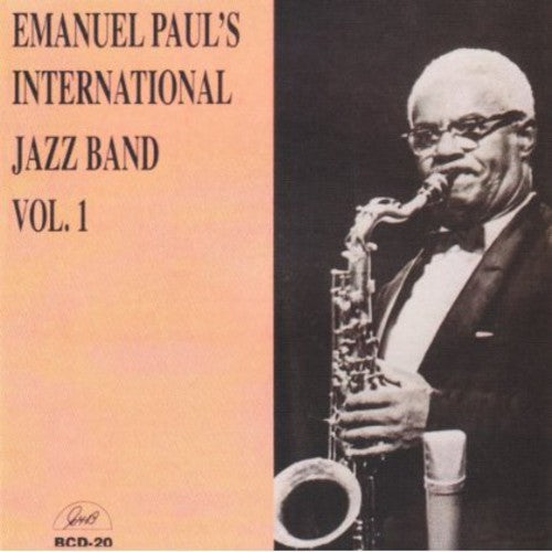 Emanuel Paul: Volume 1 Int'l Jazz Band - COMPACT DISCS