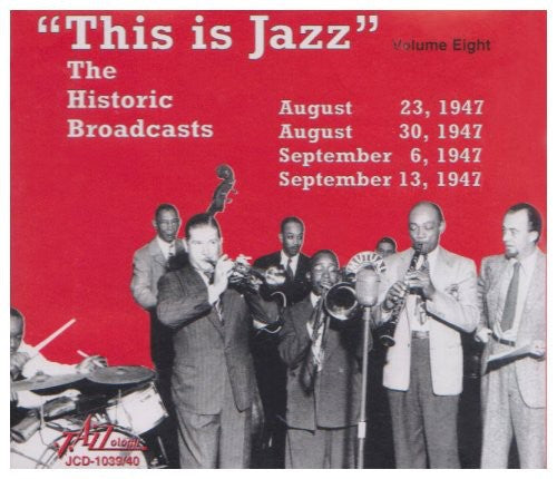 Various Artists: This Is Jazz, Vol. 8 - The Historic Broadcasts - COMPACT DISCS
