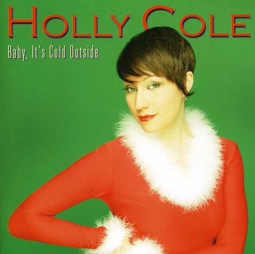Holly Cole: Baby It's Cold Outside (Christmas Album) - COMPACT DISCS