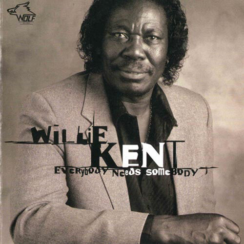 Willie Kent: Everybody Needs Somebody - COMPACT DISCS