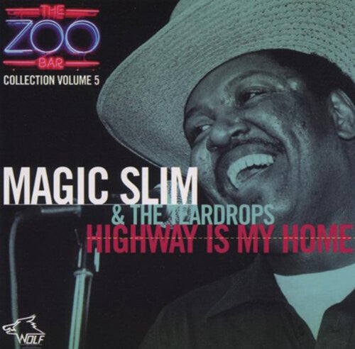 Magic Slim & Teardrops: Zoo Bar Collection 5: Highway Is My Home - COMPACT DISCS