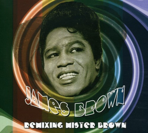 James Brown: Remixing Mister Brown - COMPACT DISCS