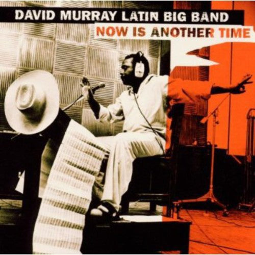 David Murray Latin Big Band: Now Is Another Time - COMPACT DISCS