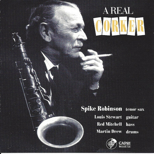 Spike Robinson: Real Corker - COMPACT DISCS