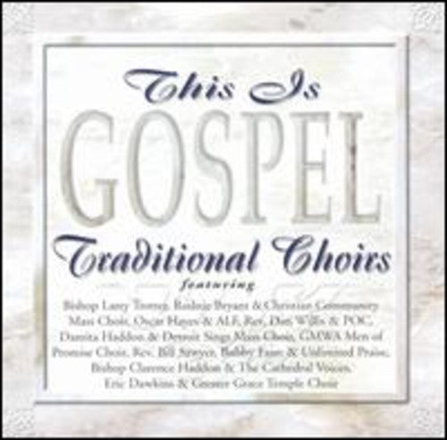 Various Artists: This Is Gospel: Traditional Choirs - COMPACT DISCS