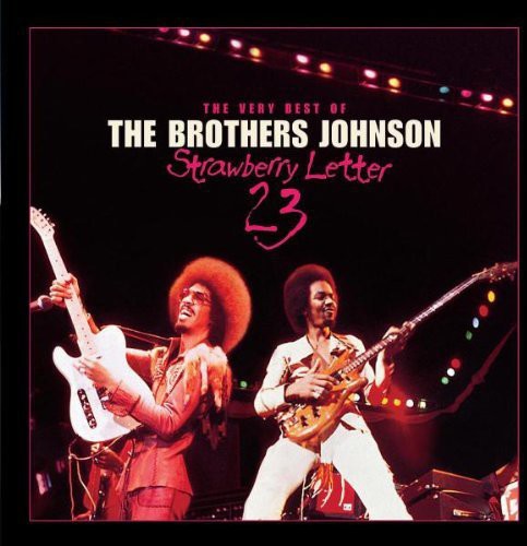 The Brothers Johnson: Strawberry Letter 23: The Best of - COMPACT DISCS