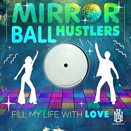 Mirror Ball Hustlers: Fill My Life With Love - COMPACT DISCS