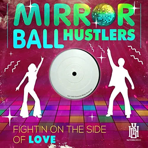 Mirror Ball Hustlers: Fightin' On The Side Of Love - COMPACT DISCS