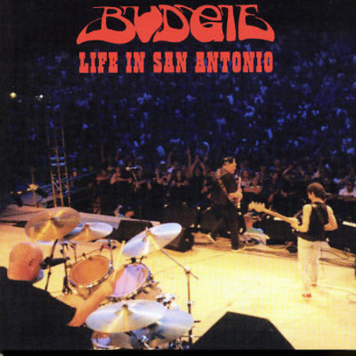 Budgie: Life in San Antonio: Reunion Concert - COMPACT DISCS
