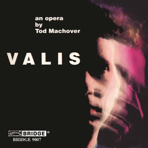 Tod Machover: Valis - Opera in 2 Parts - COMPACT DISCS