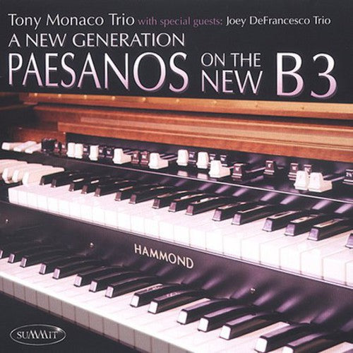 Tony Monaco: New Generation: Paesanos on the New - COMPACT DISCS