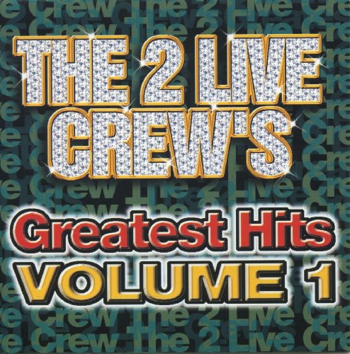 2 Live Crew: Greatest Hits 1 - COMPACT DISCS