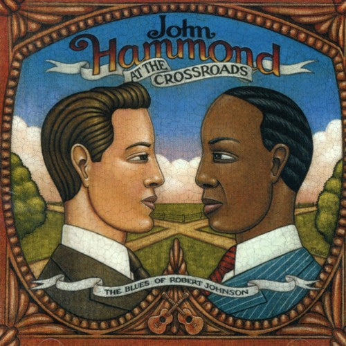 John Hammond, Jr.: At The Crossroads: The Blues Of Robert Johnson - COMPACT DISCS