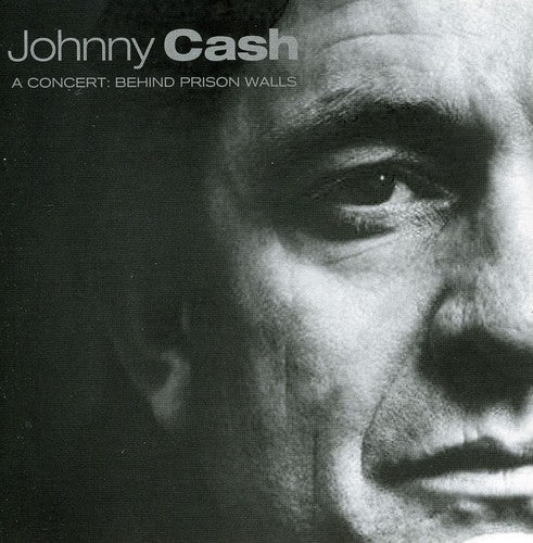 Johnny Cash: A Concert: Behind Prison Walls - COMPACT DISCS