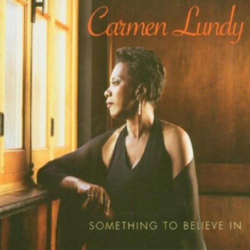 Carmen Lundy: Something to Believe in - COMPACT DISCS