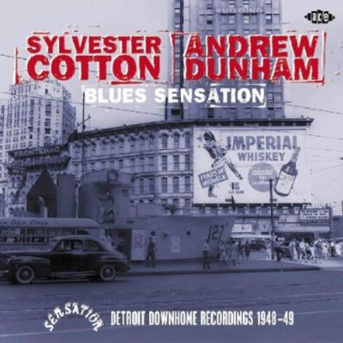 Sylvester Cotton: Blues Sensation: Detroit Downhome Recordings 1948-49 - COMPACT DISCS