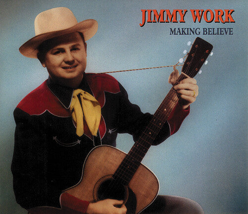 Jimmy Work: Making Believe - COMPACT DISCS
