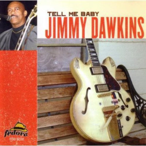 Jimmy Dawkins: Tell Me Baby - COMPACT DISCS