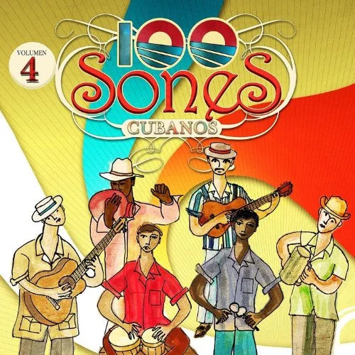 100 Sones Cubanos: Vol. 4-100 Sones Cubanos - COMPACT DISCS