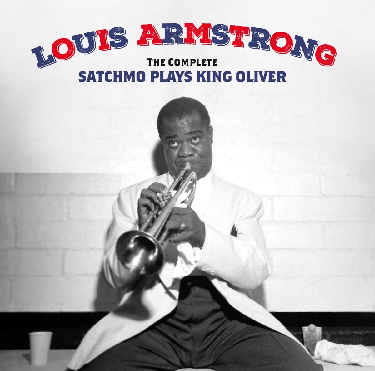 Louis Armstrong: Complete Satchmo Plays King Oliver - Includes Bonus Tracks - COMPACT DISCS