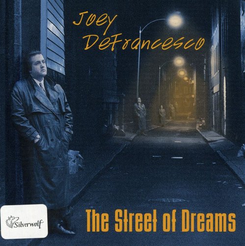Joey DeFrancesco: The Street Of Dreams - COMPACT DISCS