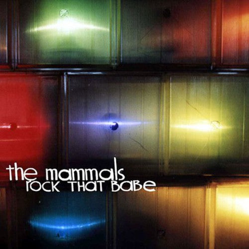 The Mammals: Rock That Babe - COMPACT DISCS