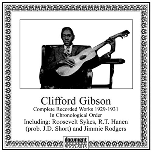 Clifford Gibson: Complete Recorded Works 1929-1931 - COMPACT DISCS
