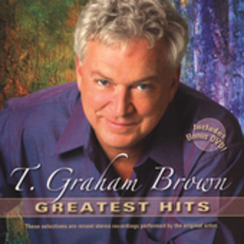 T. Graham Brown: Greatest Hits - COMPACT DISCS