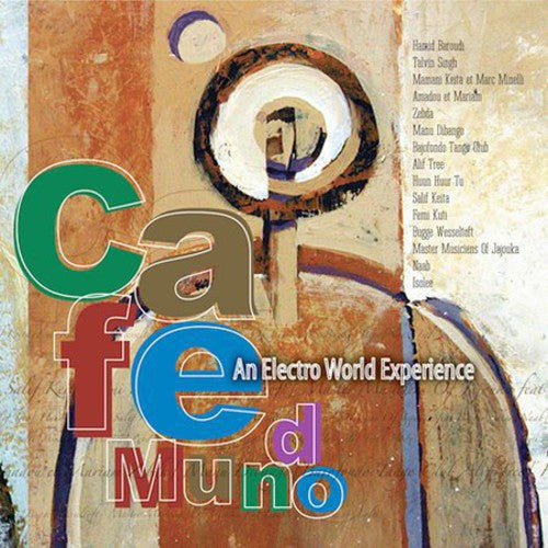 Various Artists: Cafe Mundo: An Electro World Experience - COMPACT DISCS