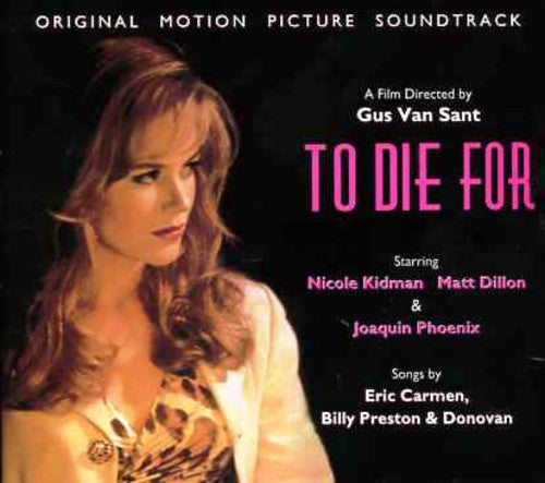 To Die For: To Die For (Original Soundtrack) - COMPACT DISCS