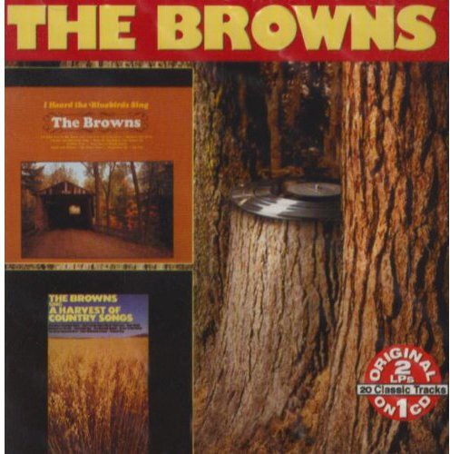 The Browns: I Heard The Bluebirds Sing: A Harvest Of Country Songs - COMPACT DISCS