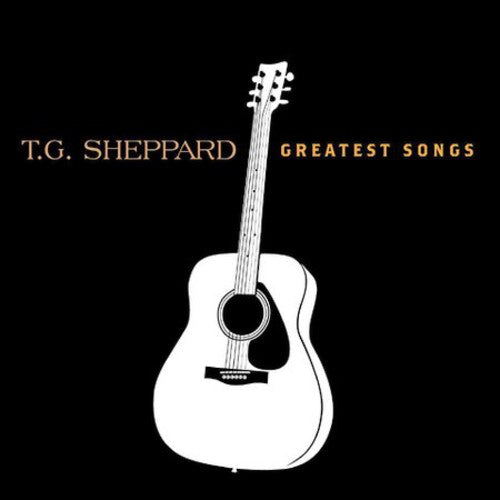 T.G. Sheppard: Greatest Songs - COMPACT DISCS