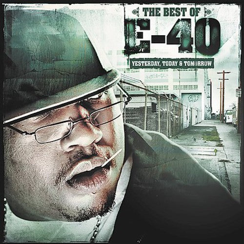 E-40: Best of Yesterday Today & Tomorrow - COMPACT DISCS