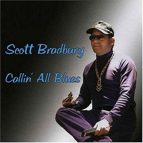 Scott Bradbury: Callin All Blues - COMPACT DISCS