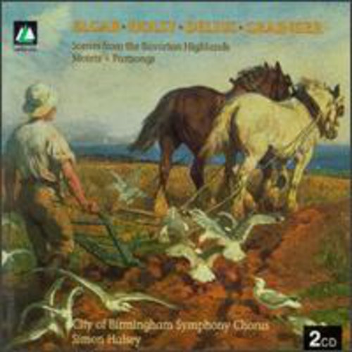 Grainger / of Birmingham Sym Chorus / Halsey: Elgar Holst Delius - COMPACT DISCS