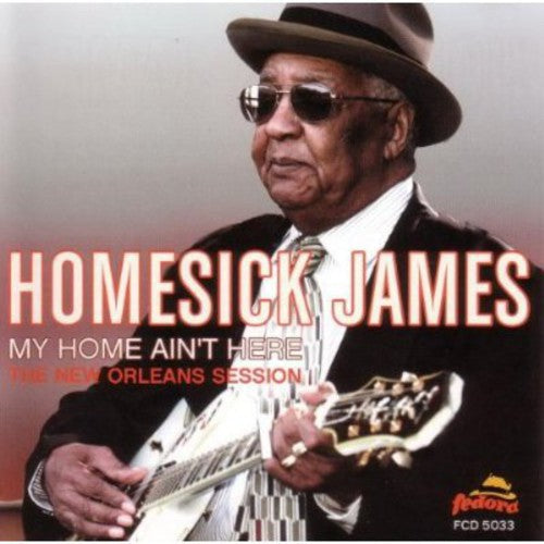 Homesick James Williamson: My Home Ain't Here: The New Orleans Session - COMPACT DISCS