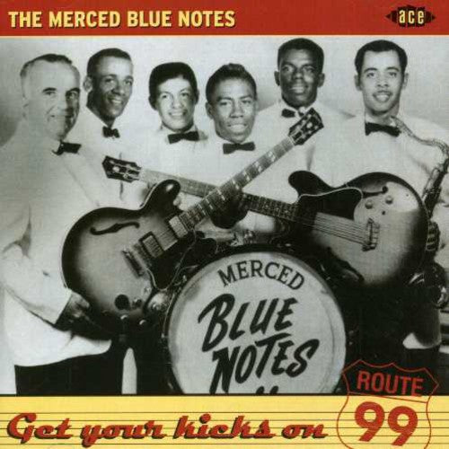 The Merced Blue Notes: Get Your Kicks on Route 99 - COMPACT DISCS