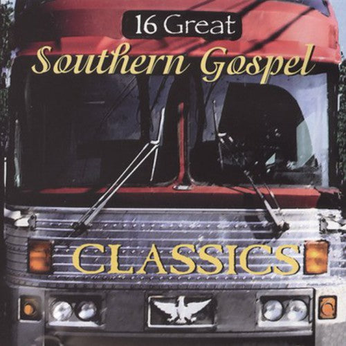 Various Artists: 16 Great Southern Gospel, Vol. 1 - COMPACT DISCS
