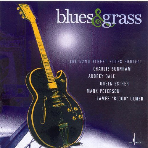 52nd Street Blues Project: Blues and Grass: The 52nd Street Blues Project - COMPACT DISCS