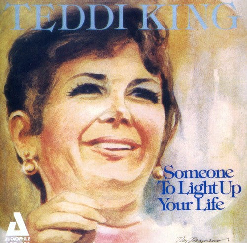 Teddi King: Someone to Light Up Your Life - COMPACT DISCS