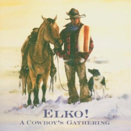 Various Artists: Elko! A Cowboys Gathering - COMPACT DISCS