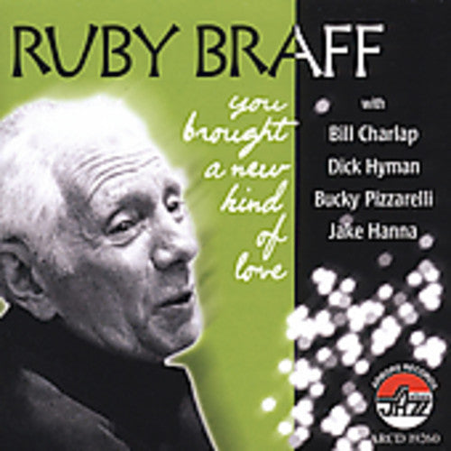 Ruby Braff Trio & Quintet: You Brought a New Kind of Love - COMPACT DISCS