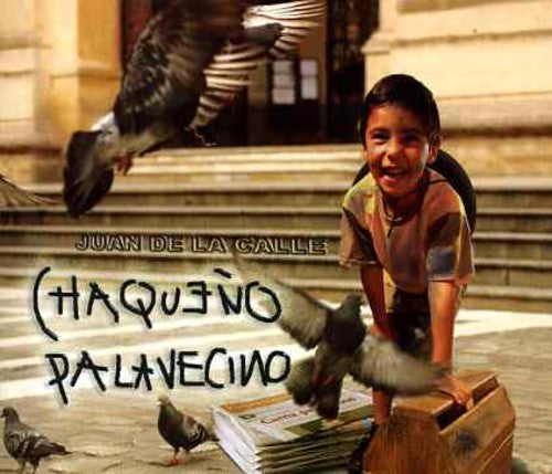 Chaqueño Palavecino: Juan de la Calle - COMPACT DISCS