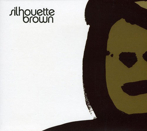 Silhouette Brown: Neo Soul Meets London Broken Beat - COMPACT DISCS
