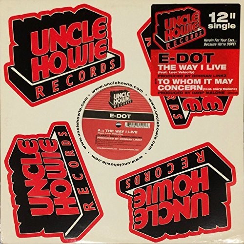 E-Dot: Way I Live (X3) / to Whom It May Concern (X3) - 12-INCH SINGLE