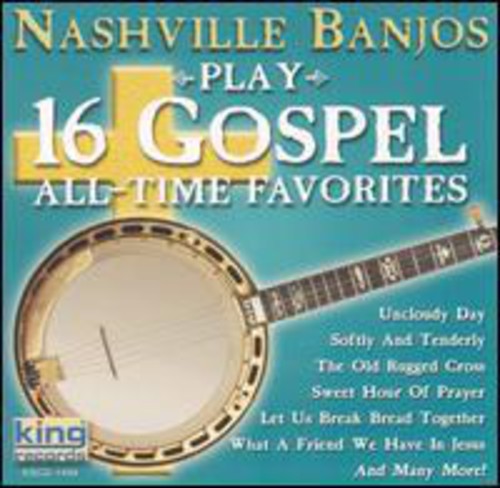 Nashville Banjos: Play 16 Gospel All-Time Favorites - COMPACT DISCS